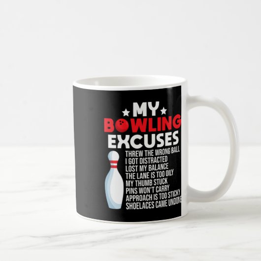 Funny Bowling Ausreden für Bowler Kaffeetasse (Rechts)
