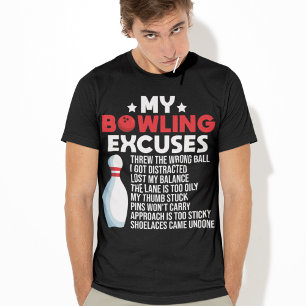 Funny Bowling Ausreden für Bowler T-Shirt