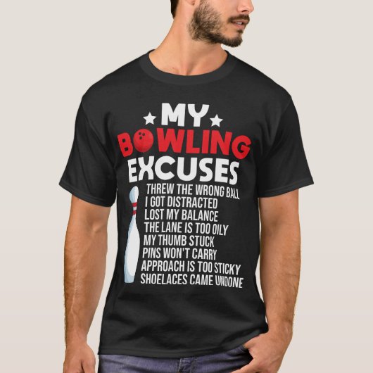 Funny Bowling Ausreden für Bowler T-Shirt (Vorderseite)