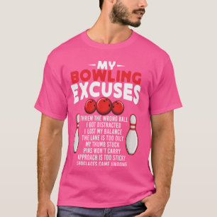 Funny Bowling Ausreden für Coole Bowler Sport Männ T-Shirt