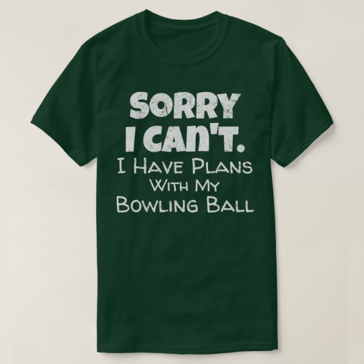 Funny Bowling Ball Bowler Bowling T T-Shirt (Design vorne)