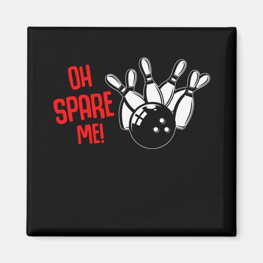 Funny Bowling Ball Strike Lover Bowler Spaß Spare Magnet (Vorne)