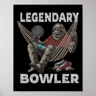 Funny Bowling Bowler Legendary Sprichwort Poster