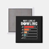 Funny Bowling Bowler Männer Frauen Kinder Warum ic Magnet (Vorderseite/Rückseite)