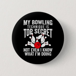 Funny Bowling Bowler Women Men Mein Bowling Techni Button