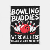 Funny Bowling Buddies Wir sind nicht alles Bowling Fleecedecke (Vorderseite)