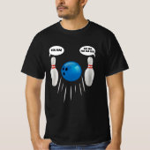 Funny Bowling - Geschenk für Bowlers T-Shirt (Vorderseite)