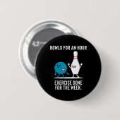 Funny Bowling Geschenk für Männer Frauen oder faul Button (Vorne & Hinten)