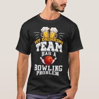 Funny Bowling Gift für Bowling-Team T-Shirt