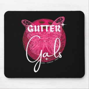 Funny Bowling Gutter Gals Team Name Girls Party Mousepad