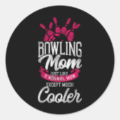Funny Bowling Mama Bowling Mama wie ein normaler m Runder Aufkleber (Vorderseite)