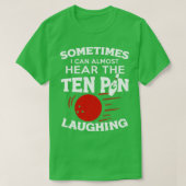 Funny Bowling Manchmal höre ich 10 Button Laughin T-Shirt (Design vorne)
