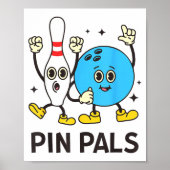 Funny Bowling N Pals Bowl Bowler Bowling Lover  Poster (Vorne)