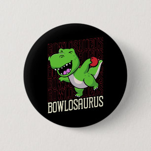 Funny Bowling Pun T-rex Dinosaur Bowlosaurus 1 Button