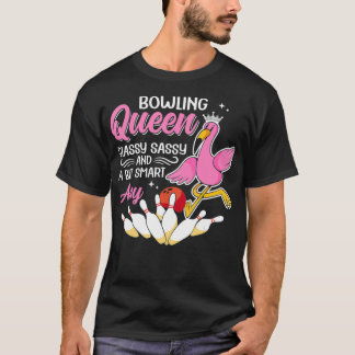 Funny Bowling Queen Classy Sassy und ein wenig klu T-Shirt