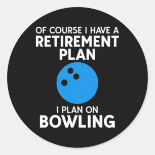 Funny Bowling Rentirement Geschenk Shirt für Opa o Runder Aufkleber