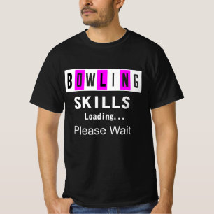 Funny Bowling Shirts Bowling Skill Tshirt