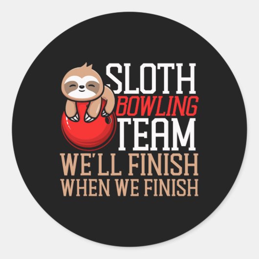 Funny Bowling Sloth Sloth Bowling Team Wir werden Runder Aufkleber (Vorderseite)