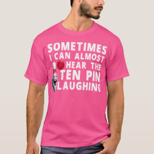 Funny Bowling Spaß Ich kann hören, das zehn Button T-Shirt