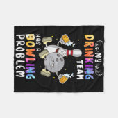 Funny Bowling Sprichwort mein Trinkteam hat einen  Fleecedecke (Vorderseite (Horizontal))