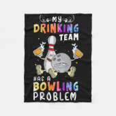Funny Bowling Sprichwort mein Trinkteam hat einen Fleecedecke (Vorderseite)