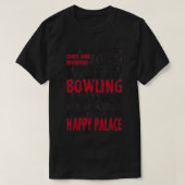Funny Bowling Sprichwort T-Shirt (Design vorne)