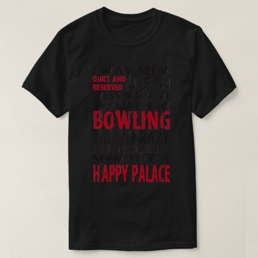 Funny Bowling Sprichwort T-Shirt (Design vorne)