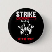 Funny Bowling Striading Bowling Player Bowler Button (Vorderseite)