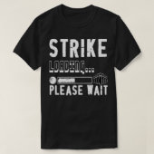 Funny Bowling Strike Laden bitte warten T-Shirt (Design vorne)
