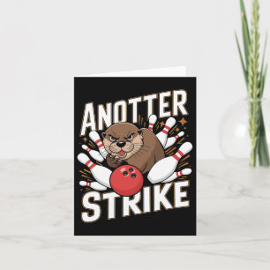 Funny Bowling Strike Pun - Anotter Strike Otter Karte