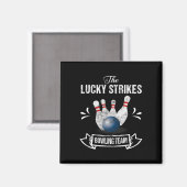 Funny Bowling Team Lucky Strikes Bowling Team T-Sh Magnet (Vorderseite/Rückseite)