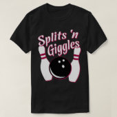 Funny Bowling Team Splits in Giggles T-Shirt (Design vorne)