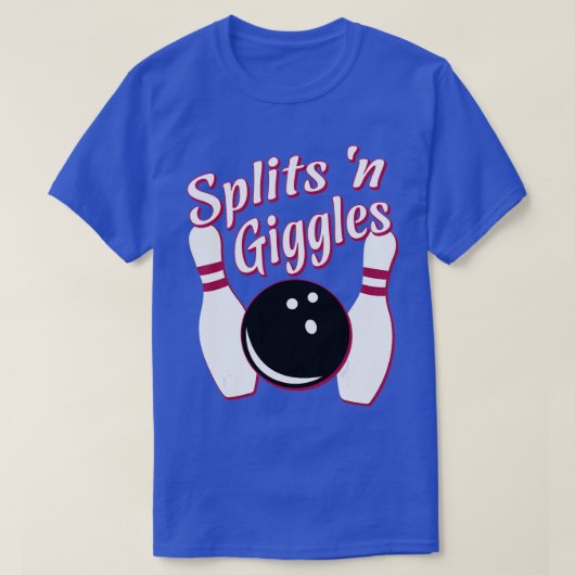 Funny Bowling Team Splits n Giggles 1 T-Shirt (Design vorne)