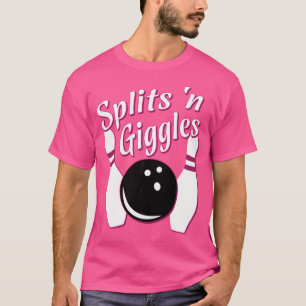 Funny Bowling Team Splits 'N Giggles T-Shirt
