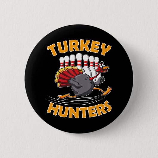 Funny Bowling Turkey Hunters Button (Vorderseite)