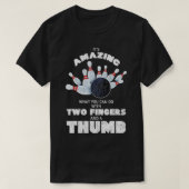 Funny Bowling Two Fingers And A Thumb Lucky Pin Bo T-Shirt (Design vorne)