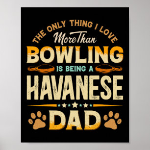 Funny Bowling Vatertag - Havanischer Vater Hunde L Poster