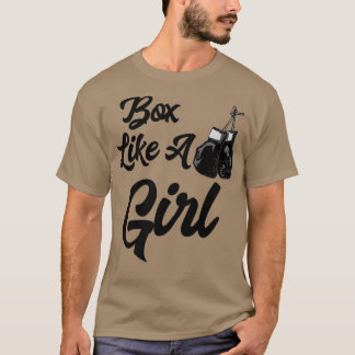 Funny Box like a Girl Boxing Gloves T-Shirt