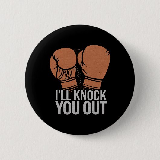 Funny Boxer klopfen Sie aus Boxhandschuhen ich wei Button (Vorderseite)