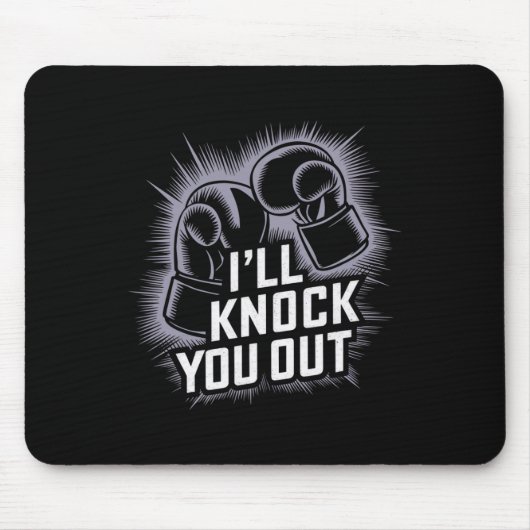 Funny Boxer klopfen Sie aus Boxhandschuhen ich wei Mousepad (Vorne)