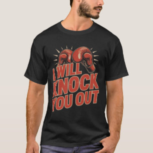 Funny Boxer klopfen Sie aus Boxhandschuhen ich wei T-Shirt