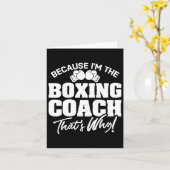 Funny Boxing Coach Geschenk - Das ist der Grund! Karte (Gelbe Blume)
