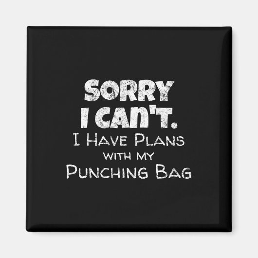 Funny Boxing Quote Design - Punching Bag Boxer Mem Magnet (Vorne)