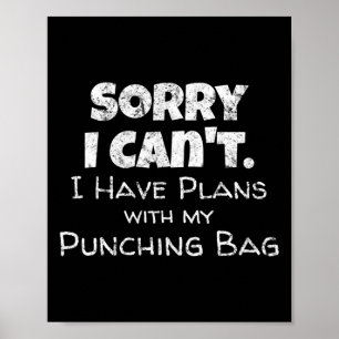 Funny Boxing Quote Design - Punching Bag Boxer Mem Poster