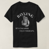 Funny Boxing T Cheaper than Therapy 577 T-Shirt (Design vorne)