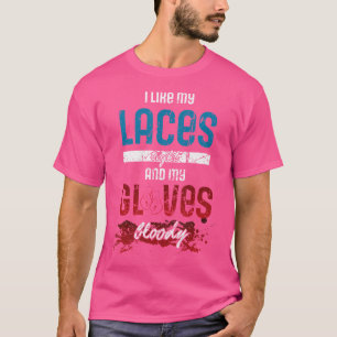 Funny Boxing Zitat und Vintage Boxer Boxhandschuhe T-Shirt