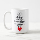 Funny Boyfriend I fast Liebe You More Valentine's Kaffeetasse (Links)