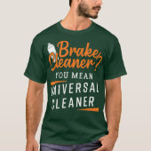 Funny Braaner Cleaner Design für Automotive T-Shirt (Vorderseite)