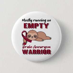 Funny Brain Aneurysm Awareness Geschenke Button