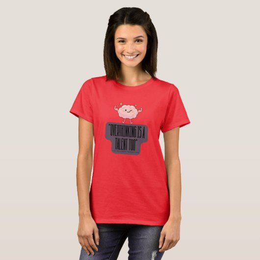 Funny Brain Power Apparel for Overthinkers  T-Shirt (Vorne ganz)